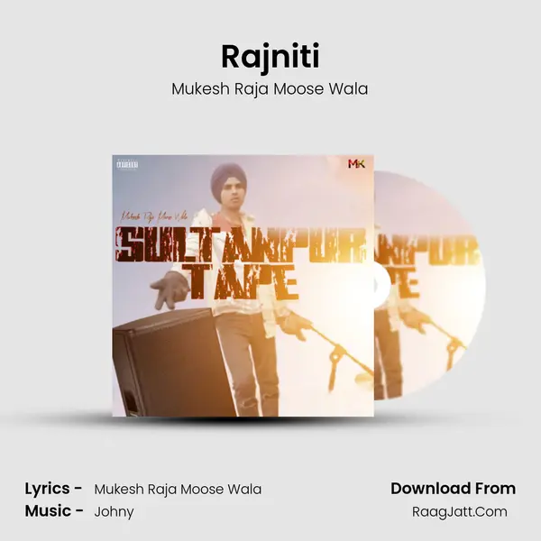 Rajniti MP3 Song by Mukesh Raja Moose Wala Cover