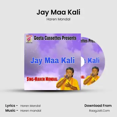 Jay Maa Kali - Haren Mondal