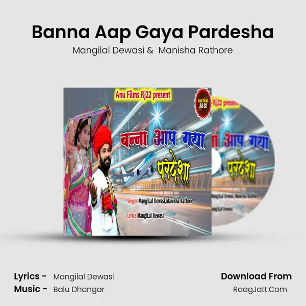Banna Aap Gaya Pardesha mp3 song