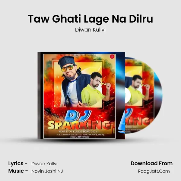 Taw Ghati Lage Na Dilru MP3 Song by Diwan Kullvi Cover