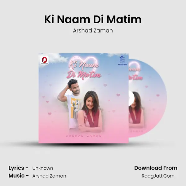Ki Naam Di Matim MP3 Song by Arshad Zaman Cover