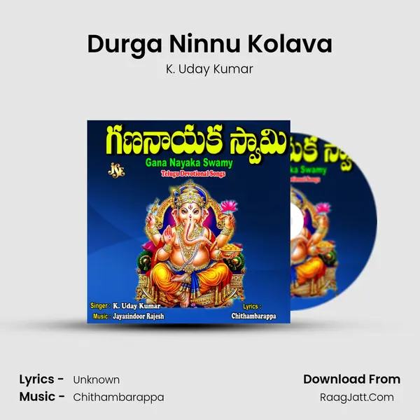 Durga Ninnu Kolava MP3 Song by K. Uday Kumar Cover