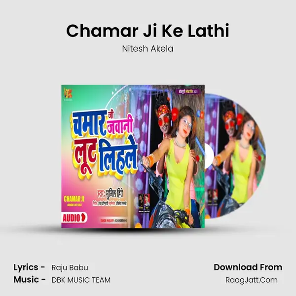 Chamar Ji Ke Lathi MP3 Song by Nitesh Akela Cover