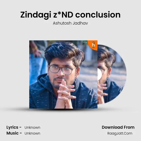 Zindagi z*ND conclusion mp3 song