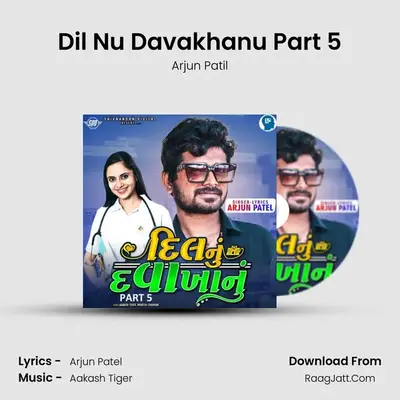 Dil Nu Davakhanu Part 5 mp3 song