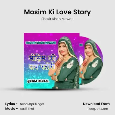 Mosim Ki Love Story MP3 Song by Shakir Khan Mewati Cover