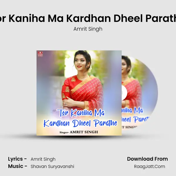 Tor Kaniha Ma Kardhan Dheel Parathe mp3 song