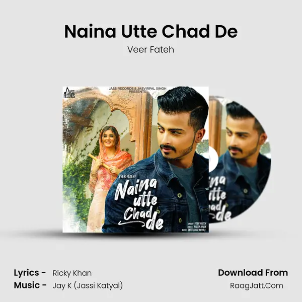 Naina Utte Chad De MP3 Song by Veer Fateh Cover