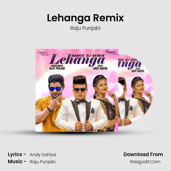 Lehanga Remix - Raju Punjabi
