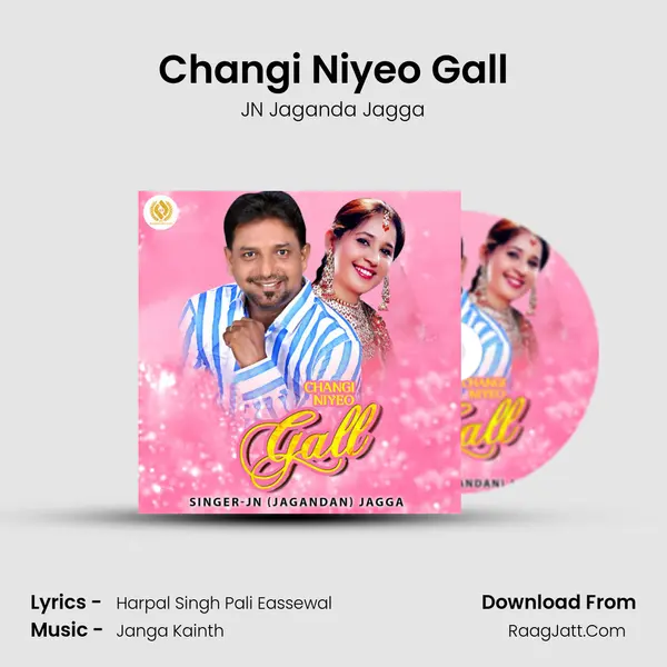 Changi Niyeo Gall - JN Jaganda Jagga