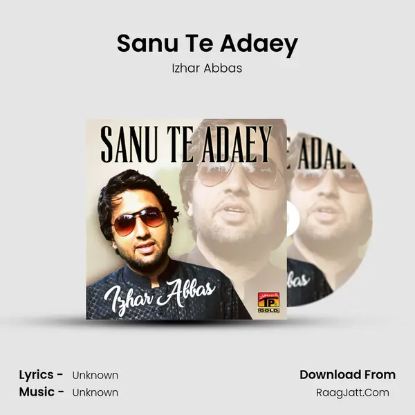 Sanu Te Adaey MP3 Song by Izhar Abbas Cover