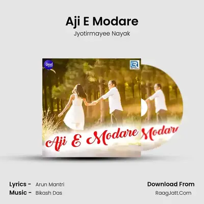 Aji E Modare - Jyotirmayee Nayak
