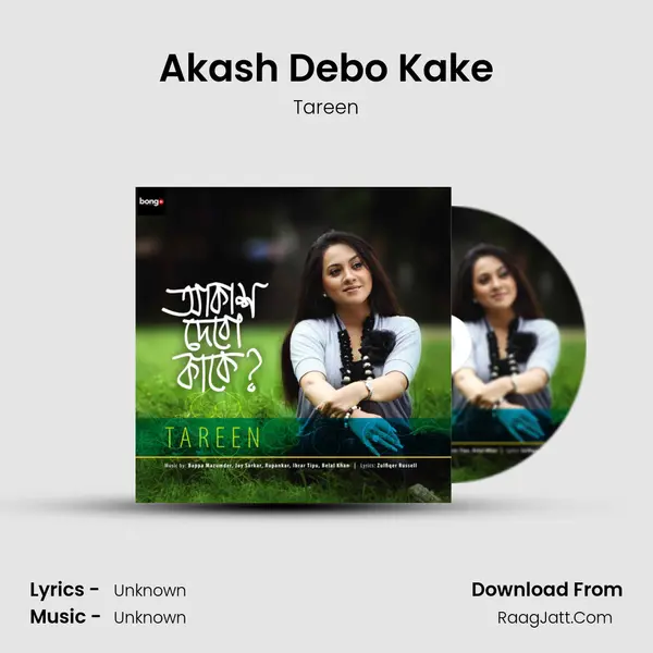 Akash Debo Kake MP3 Song by Tareen Cover