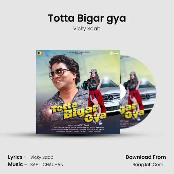 Totta Bigar gya mp3 song