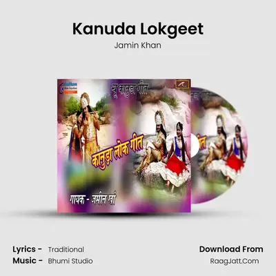 Kanuda Lokgeet - Jamin Khan