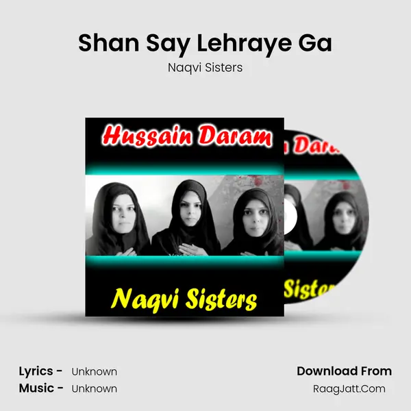 Shan Say Lehraye Ga MP3 Song by Naqvi Sisters Cover