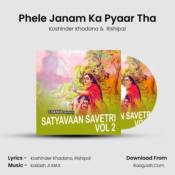 Phele Janam Ka Pyaar Tha MP3 Song by Koshinder Khadana Cover