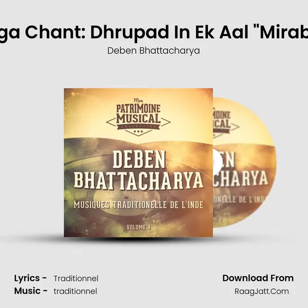 Raga Chant: Dhrupad In Ek Aal Mirabai mp3 song