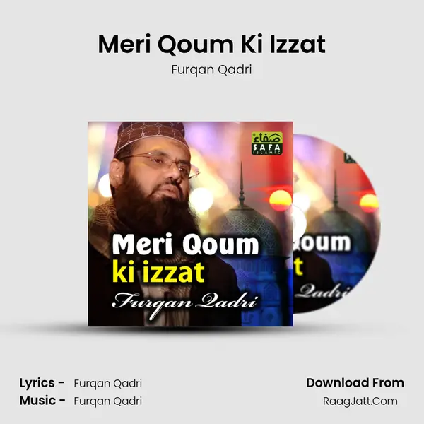 Meri Qoum Ki Izzat - Furqan Qadri