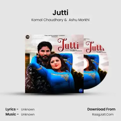 Jutti MP3 Song by Komal Chaudhary Cover