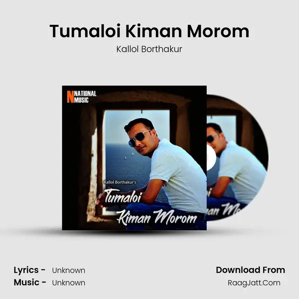 Tumaloi Kiman Morom - Single - Kallol Borthakur