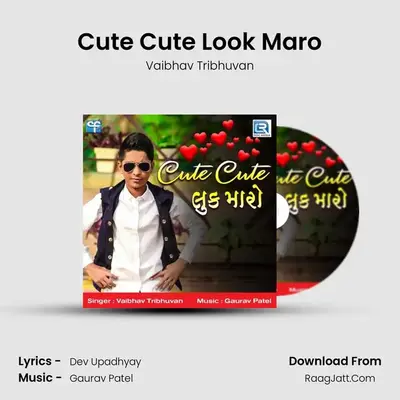 Cute Cute Look Maro mp3 song