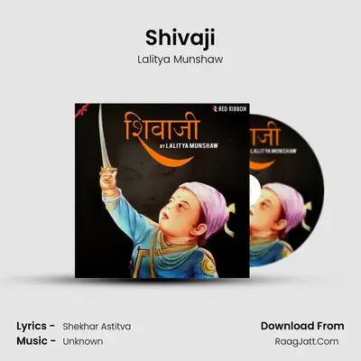 Shivaji - Lalitya Munshaw