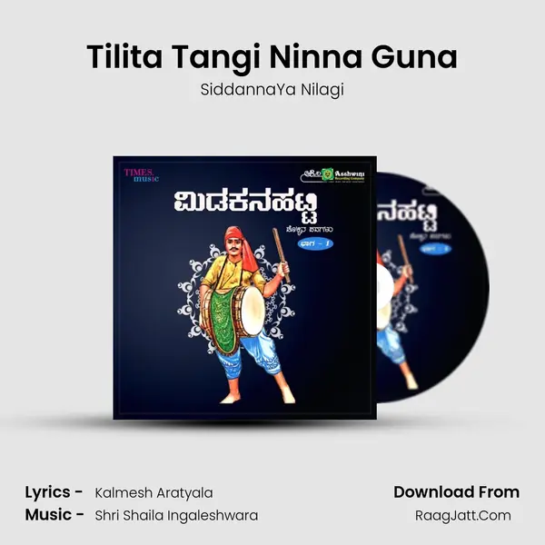 Tilita Tangi Ninna Guna MP3 Song by SiddannaYa Nilagi Cover