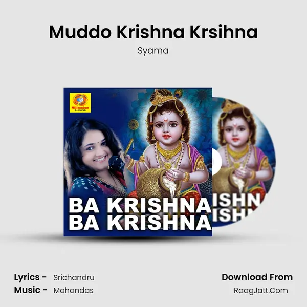 Muddo Krishna Krsihna MP3 Song by Syama Cover