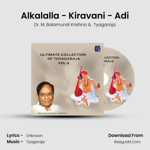 Alkalalla - Kiravani - Adi MP3 Song by Dr. M. Balamurali Krishna Cover