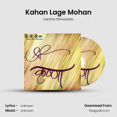 Kahan Lage Mohan Cover