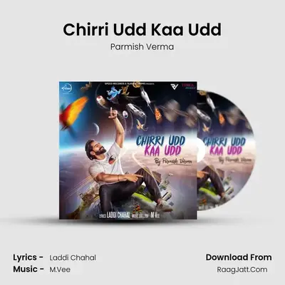 Chirri Udd Kaa Udd MP3 Song by Parmish Verma Cover