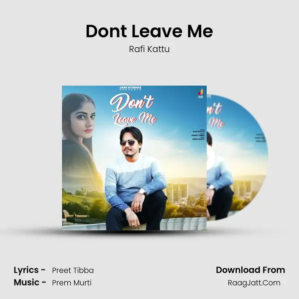 Dont Leave Me - Rafi Kattu
