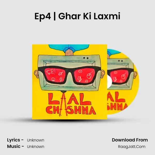 Ep4 | Ghar Ki Laxmi MP3 Song by  Cover