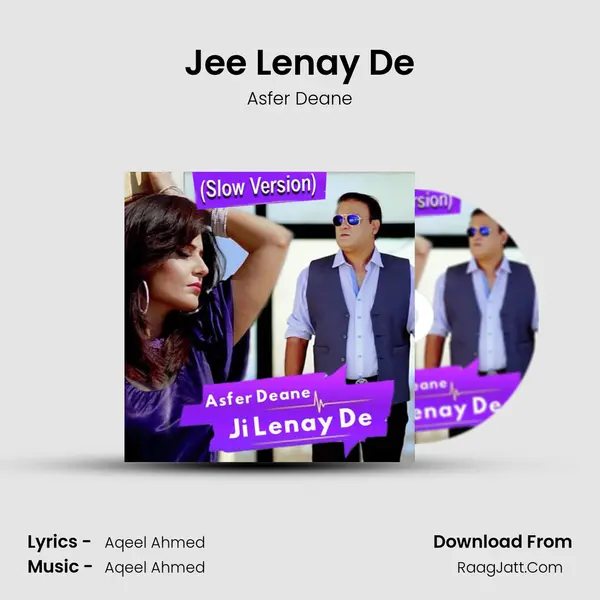 Jee Lenay De (Slow Version) - Asfer Deane