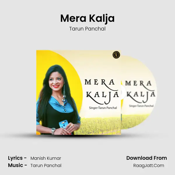 Mera Kalja - Tarun Panchal