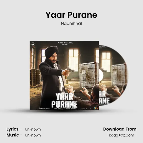 Yaar Purane - Naunihhal
