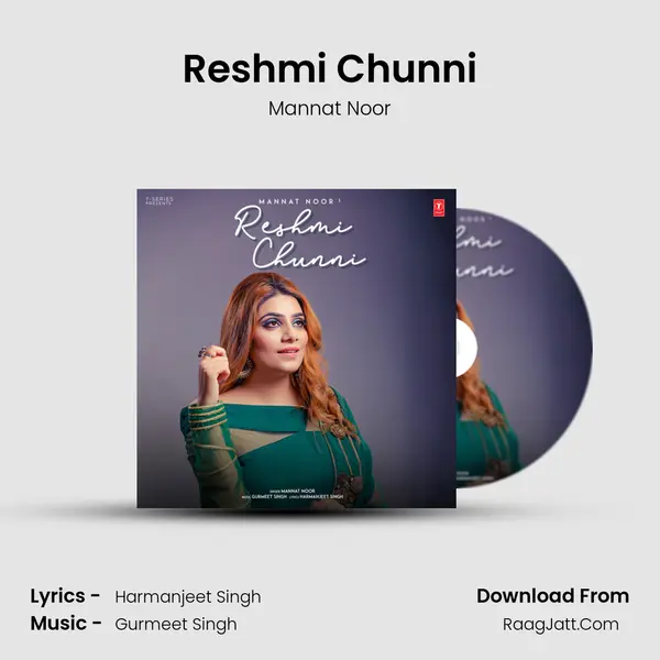 Reshmi Chunni MP3 Song by Mannat Noor Cover