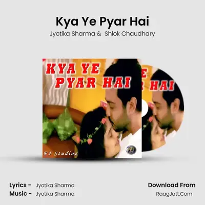 Kya Ye Pyar Hai MP3 Song by Jyotika Sharma Cover