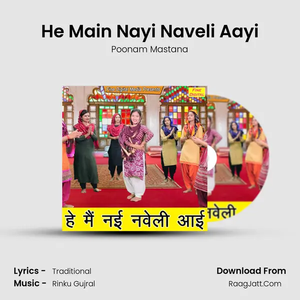 He Main Nayi Naveli Aayi - Poonam Mastana