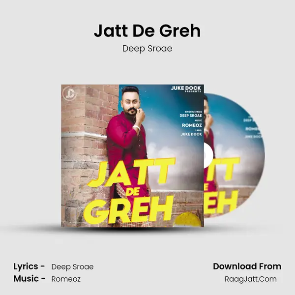 Jatt De Greh - Deep Sroae