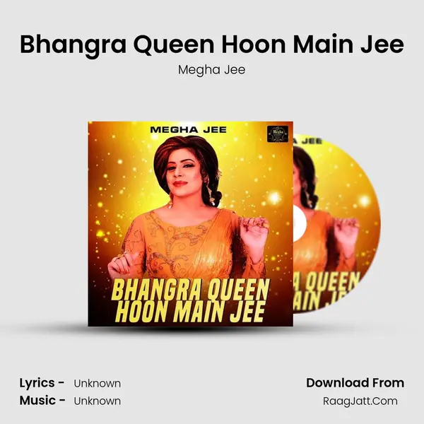 Bhangra Queen Hoon Main Jee MP3 Song by Megha Jee Cover