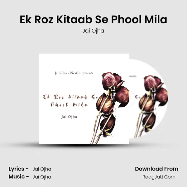 Ek Roz Kitaab Se Phool Mila mp3 song