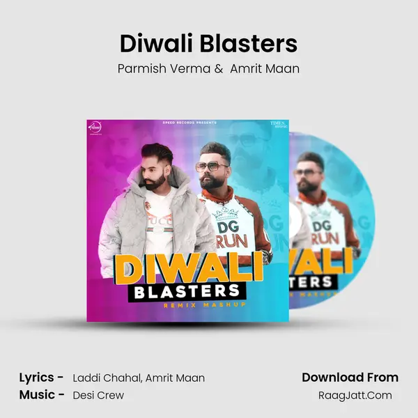 Diwali Blasters - Parmish Verma