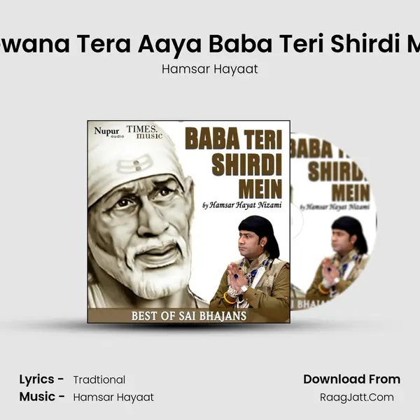 Deewana Tera Aaya Baba Teri Shirdi Mein MP3 Song by Hamsar Hayaat Cover
