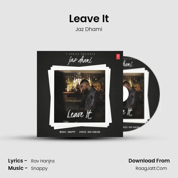 Leave It - Jaz Dhami