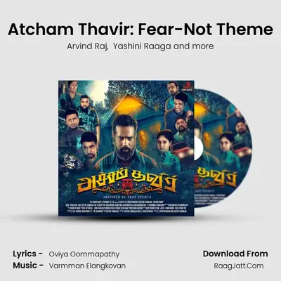 Atcham Thavir: Fear-Not Theme MP3 Song by Arvind Raj Cover