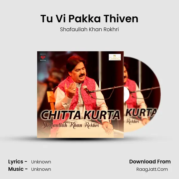 Tu Vi Pakka Thiven MP3 Song by Shafaullah Khan Rokhri Cover