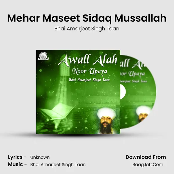 Mehar Maseet Sidaq Mussallah MP3 Song by Bhai Amarjeet Singh Taan Cover