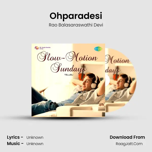 Ohparadesi MP3 Song by Rao Balasaraswathi Devi Cover